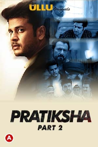 Pratiksha (2021) Hindi Part-02 ALL EP ULLU APP Full Movie